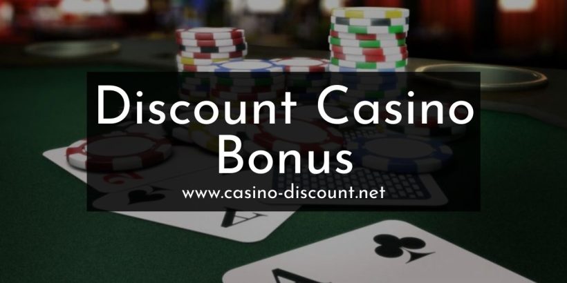 Discount Casino bonus