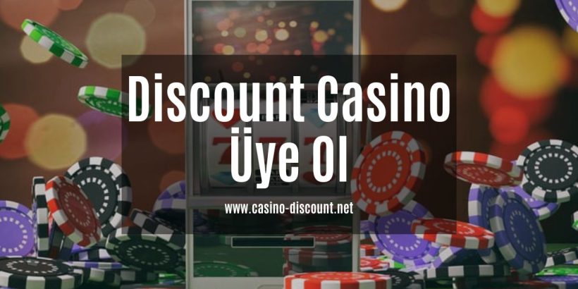 discountcasino-uye-ol-casino-discount
