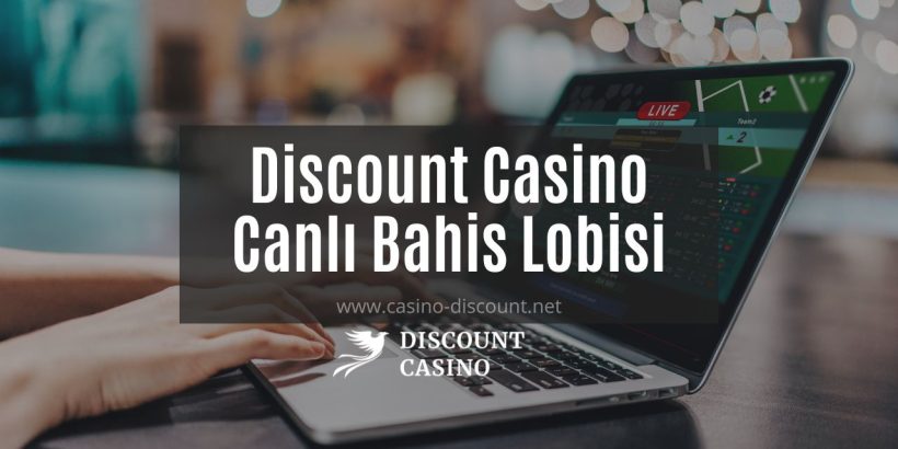 Discount Casino Canlı Bahis