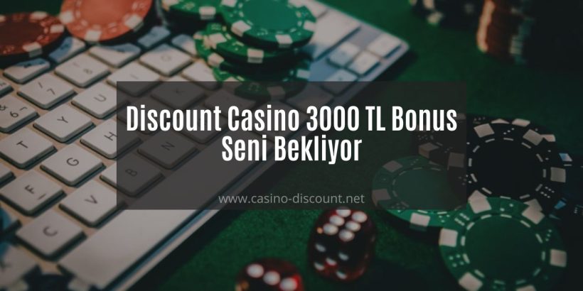 Discount Casino 3000 TL Bonus